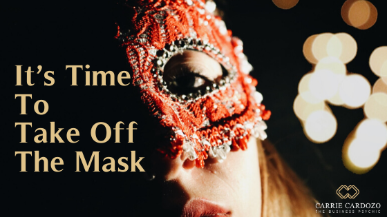 It’s Time To Take Off The Mask